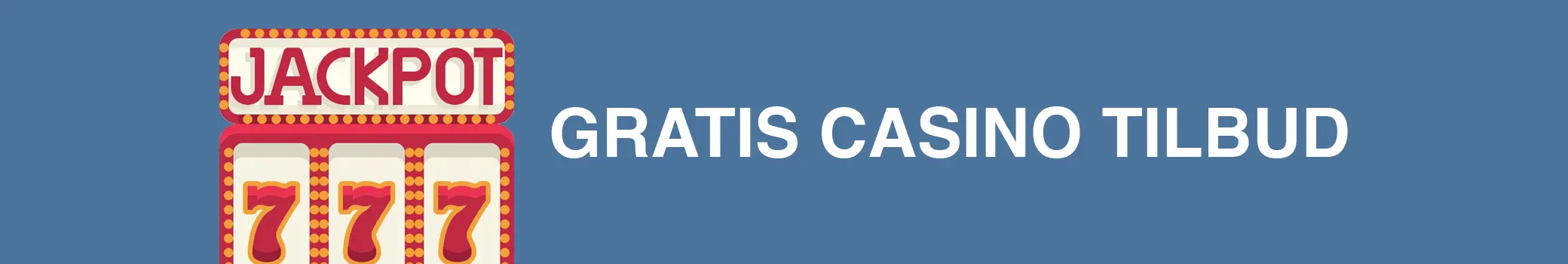 Gratis casino tilbud